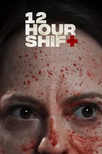 12 Hour Shift izle