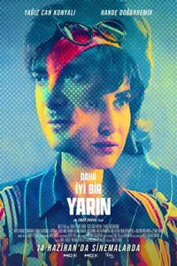 Daha İyi Bir Yarın izle