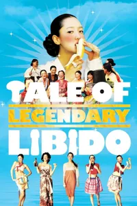 A Tale of Legendary Libido izle
