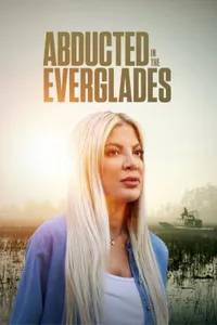 Abducted in the Everglades izle
