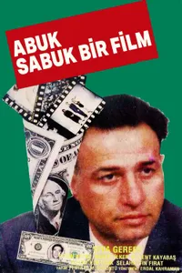 Abuk Sabuk Bir Film izle
