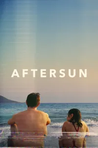 Aftersun – Güneş Sonrası