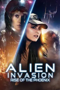 Alien Invasion Rise of the Phoenix izle
