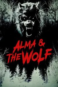 Alma & the Wolf izle
