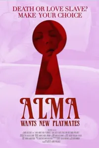 Alma Wants New Playmates izle