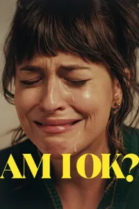 Am I OK? izle