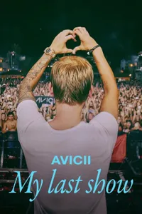 Avicii – My Last Show izle