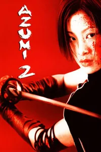 Azumi 2 Death or Love izle