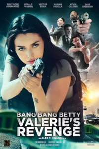Bang Bang Betty Valeries Revenge izle