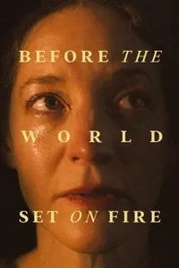 Before the World Set on Fire izle