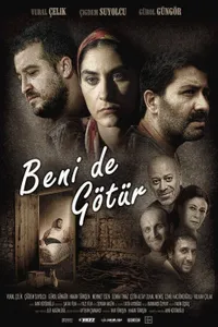 Beni de Götür izle