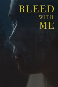Bleed with Me izle