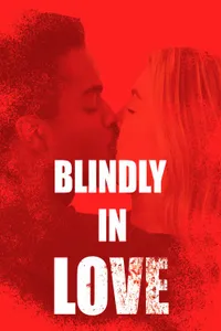 Blindly in Love izle