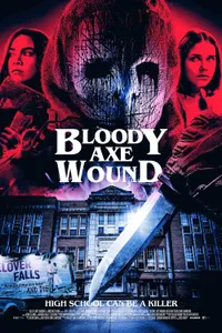 Bloody Axe Wound izle