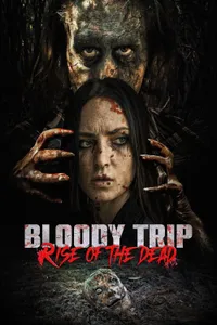 Bloody Trip Rise of the Dead izle