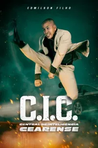 C.I.C. – Central de Inteligência Cearense izle
