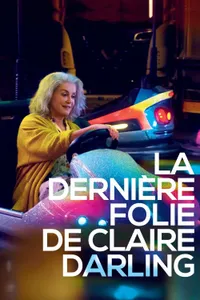 Claire Darling’in Son Çılgınlığı izle