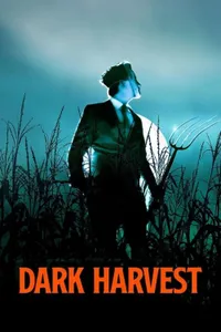 Dark Harvest – Kara Hasat izle