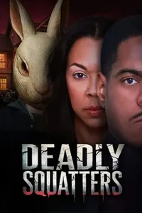 Deadly Squatters izle