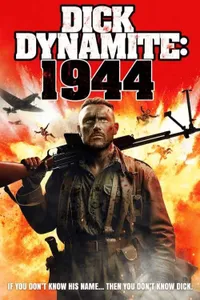 Dick Dynamite: 1944 izle