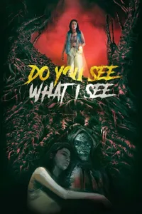 Do You See What I See izle