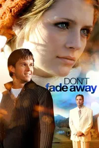 Don’t Fade Away izle