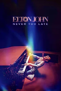 Elton John: Never Too Late izle