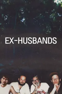 Ex-Husbands izle