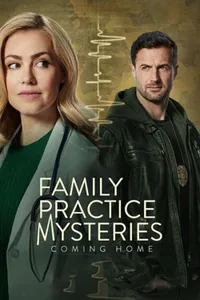 Family Practice Mysteries Coming Home izle