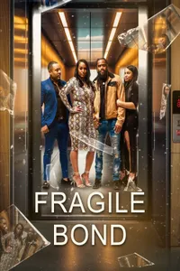 Fragile Bond izle