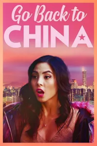 Go Back to China – Çin’e Dönüş izle