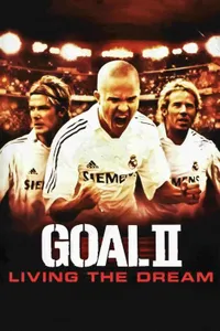 Gol II: Bir Rüyayı Yaşamak izle