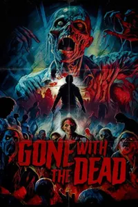 Gone with the Dead izle