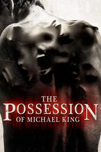 The Possession Of Michael King