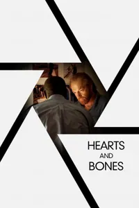 Hearts and Bones – Kalpler ve Kemikler izle