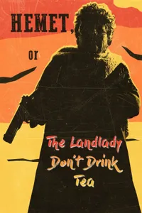 Hemet or the Landlady Don’t Drink Tea izle