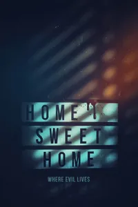 Home Sweet Home – Where Evil Lives izle
