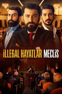İllegal Hayatlar Meclis izle