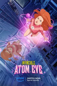 Invincible Atom Eve izle