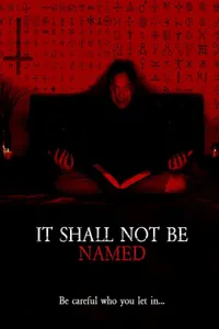 It Shall Not Be Named izle