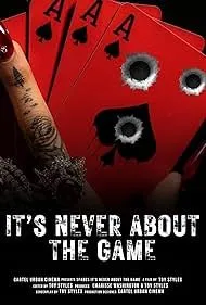 Its Never About the Game izle
