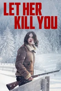 Let Her Kill You izle