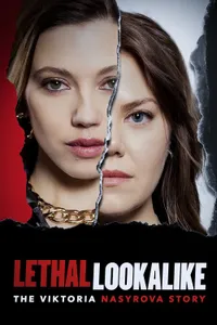 Lethal Lookalike The Viktoria Nasyrova Story izle