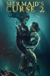 Mermaid’s Curse 2: Return of the Witch izle