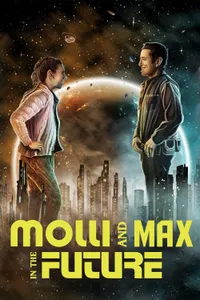 Molli and Max in the Future izle