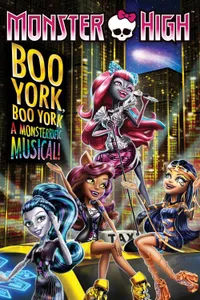 Monster High: Boo York, Boo York Acayip Bir Müzikal! izle