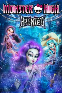 Monster High: Haunted izle