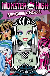 Monster High: New Ghoul at School izle