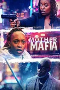 Mother Mafia izle
