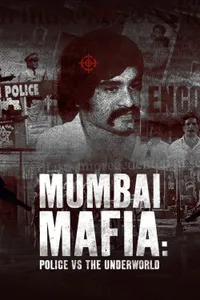 Mumbai Mafia Police vs the Underworld izle